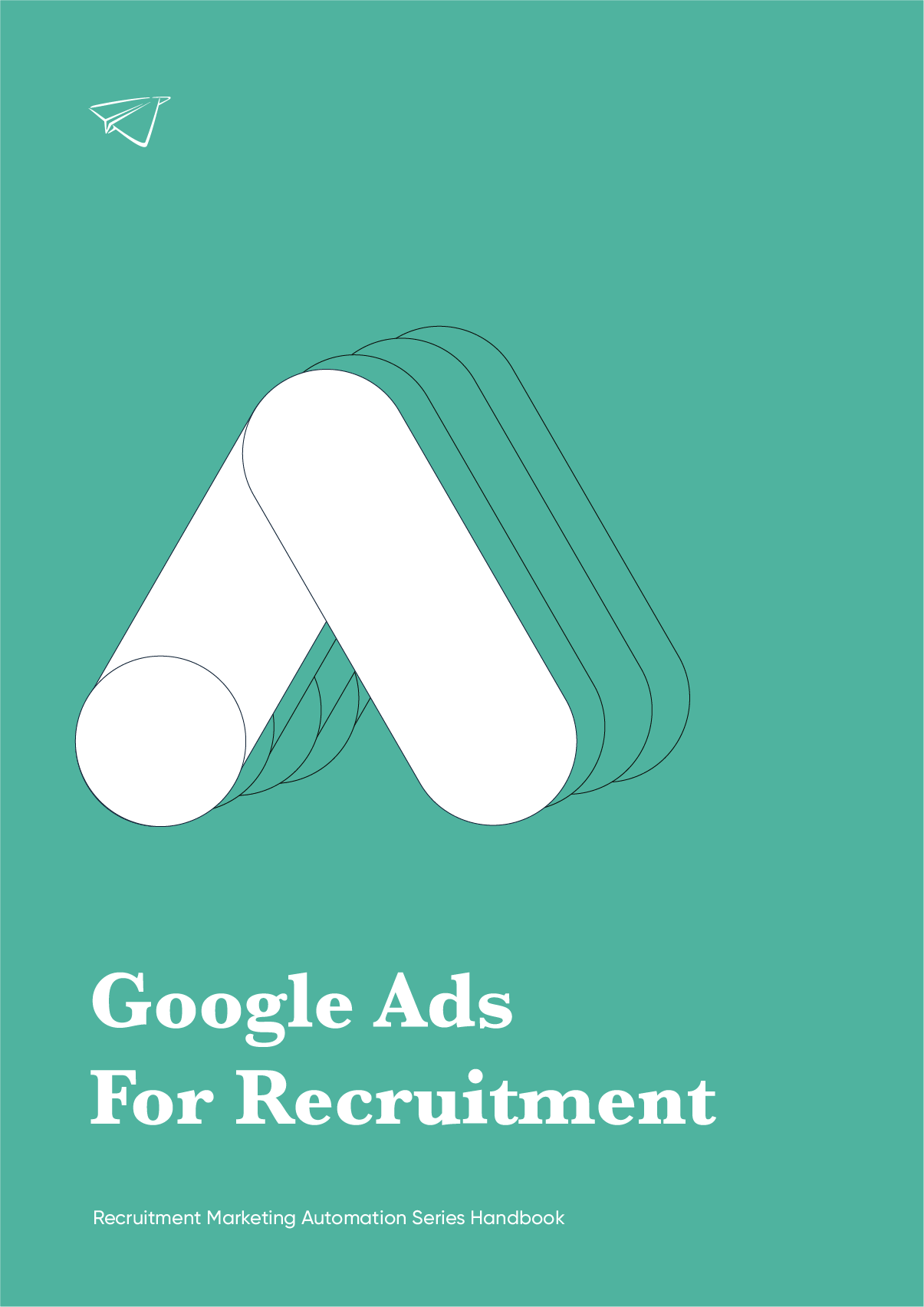 The Recruiter's Guide to Google Ads
